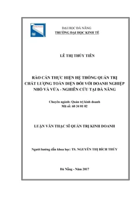 Luận văn thạc sĩ rào cản thực hiện hệ thống quản trị chất lượng toàn diện đối với doanh nghiệp nhỏ và vừa nghiên cứu tại đà nẵng