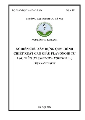 Nguyễn thị kim anh nghiên cứu xây dựng quy trình chiết xuất cao giàu flavonoid từ lạc tiên passiflora foetida l