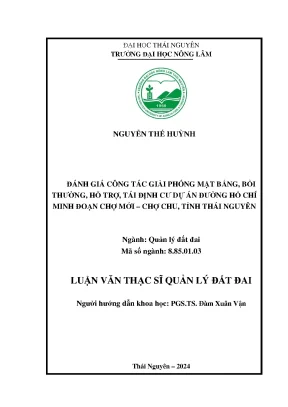 Đánh giá công tác giải phóng mặt bằng bồi thường hỗ trợ tái định cư dự án đường hồ chí minh đoạn chợ mới chợ chu tỉnh thái nguyên
