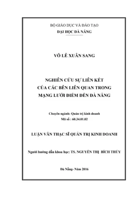 Luận văn thạc sĩ nghiên cứu sự liên kết của các bên liên quan trong mạng lưới điểm đến đà nẵng
