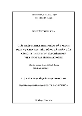 Luận văn thạc sĩ giải pháp marketing nhằm đẩy mạnh dịch vụ cho vay tiêu dùng cá nhân của công ty tnhh tài chính ppf việt nam tại tỉnh đăk nông