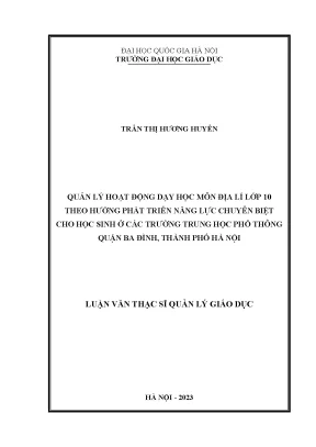 Quản lý hoạt động dạy học môn địa lý lớp 10 theo hướng phát triển năng lực chuyên biệt cho học sinh ở các trường trung học phổ thông quận ba đình thành phố hà nội