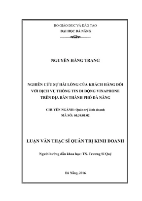 Luận văn thạc sĩ nghiên cứu sự hài lòng của khách hàng đối với dịch vụ thông tin di dộng vinaphone trên địa bàn thành phố đà nẵng