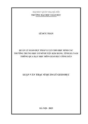 Quản lý giáo dục pháp luật cho học sinh các trường trung học cơ sở huyện kim bảng tỉnh hà nam thông qua dạy học môn giáo dục công dân