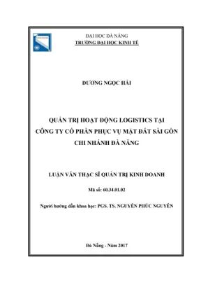 Luận văn thạc sĩ quản trị hoạt động logistics tại công ty cổ phần phục vụ mặt đất sài gòn chi nhánh đà nẵng