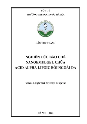 Hán thu trang nghiên cứu bào chế nanoemulgel chứa acid alpha lipoic bôi ngoài da