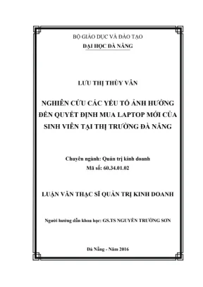 Luận văn thạc sĩ nghiên cứu các nhân tố ảnh hưởng đến quyết định mua laptop của sinh viên tại thị trường đà nẵng