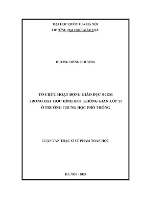 Tổ chức hoạt động giáo dục stem trong dạy học hình học không gian lớp 11 ở trường trung học phổ thông