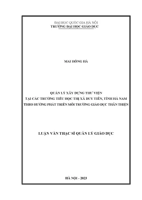 Quản lý xây dựng thư viện tại các trường tiểu học thị xã duy tiên tỉnh hà nam theo hướng phát triển môi trường giáo dục thân thiện