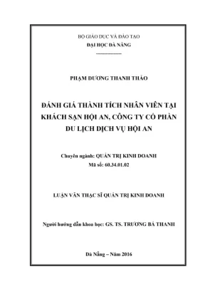 Luận văn thạc sĩ đánh giá thành tích nhân viên tại khách sạn hội an công ty cổ phần du lịch dịch vụ hội an