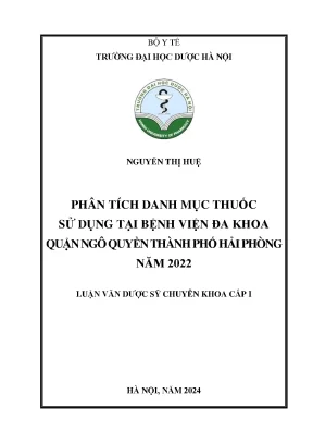 Nguyễn thị huệ phân tích danh mục thuốc sử dụng tại bệnh viện đa khoa quận ngô quyền thành phố hải phòng năm 2022
