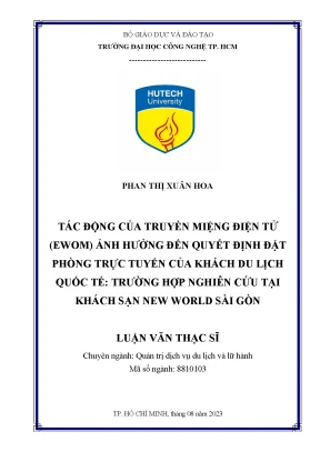 Tác động của truyền miệng điện tử ewom ảnh hưởng đến quyết định đặt phòng trực tuyến của khách du lịch quốc tế trường hợp nghiên cứu tại khách sạn new world sài gòn