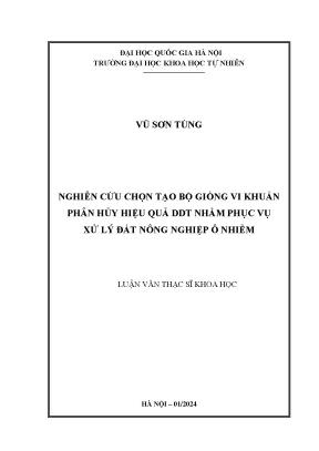 Nghiên cứu chọn tạo bộ giống vi khuẩn phân hủy hiệu quả ddt nhằm phục vụ xử lý đất nông nghiệp ô nhiễm
