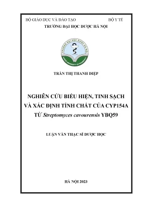 Trần thị thanh diệp nghiên cứu biểu hiện tinh sạch và xác định tính chất của cyp154a từ streptomyces cavourensis ybq59