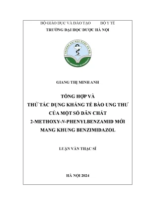 Giang thị minh anh tổng hợp và thử tác dụng kháng tế bào ung thư của một số dẫn chất 2 methoxy n phenylbenzamid mới mang khung benzimidazol