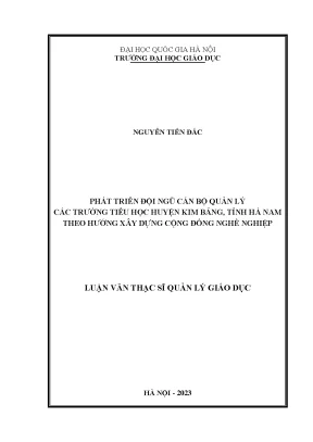 Phát triển đội ngũ cán bộ quản lý các trường tiểu học huyện kim bảng tỉnh hà nam theo hướng xây dựng cộng đồng nghề nghiệp