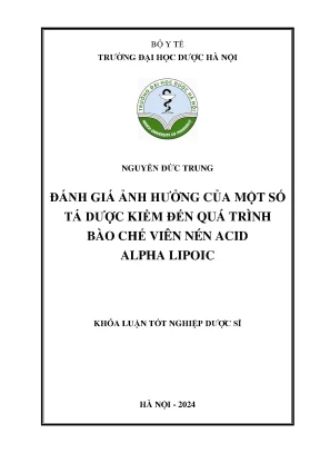Nguyễn đức trung đánh giá ảnh hưởng của một số tá dược kiềm đến quá trình bào chế viên nén acid alpha lipoic