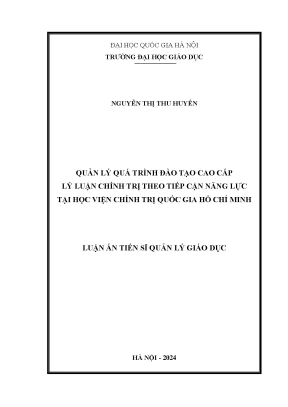 Quản lý quá trình đào tạo cao cấp lý luận chính trị theo tiếp cận năng lực tại học viện chính trị quốc gia hồ chí minh