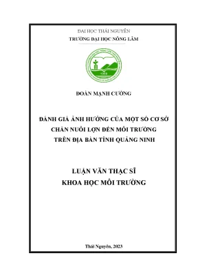 Đánh giá ảnh hưởng của một số trang trại chăn nuôi lợn đến môi trường trên địa bàn tỉnh quảng ninh