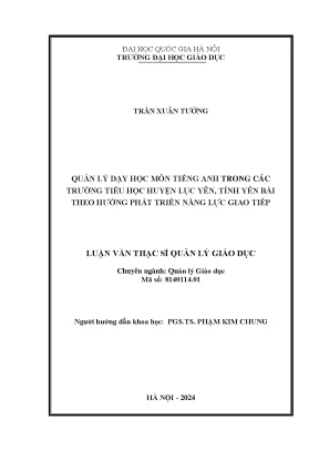 Quản lý dạy học môn tiếng anh trong các trường tiểu học huyện lục yên tỉnh yên bái theo hướng phát triển năng lực giao tiếp