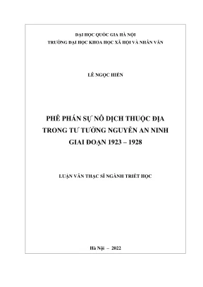 Luận văn thạc sĩ triết học phê phán sự nô dịch thuộc địa trong tư tưởng nguyễn an ninh giai đoạn 1923 1928