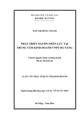 Luận văn thạc sĩ phát triển nguồn nhân lực tại trung tâm kinh doanh vnpt đà nẵng