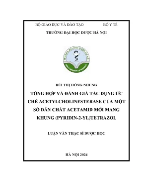 Bùi thị hồng nhung tổng hợp và đánh giá tác dụng ức chế acetylcholinesterase của một số dẫn chất acetamid mới mang khung pyridin 2 yltetrazol