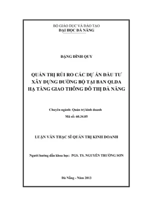 Luận văn thạc sĩ quản trị rủi ro các dự án xây dựng đường bộ tại ban qlda hạ tầng giao thông đô thị đà nẵng