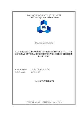 Luận văn thạc sĩ quản lý xây dựng lựa chọn nhà cung cấp vật liệu cho tổng thầu thi công xây dựng tại tp hcm sử dụng mô hình tích hợp fahp gra