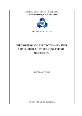 Luận án tiến sĩ chế tạo hệ quang xúc tác tio2 sio2 trên monolith để xử lý dư lượng phenol trong nước