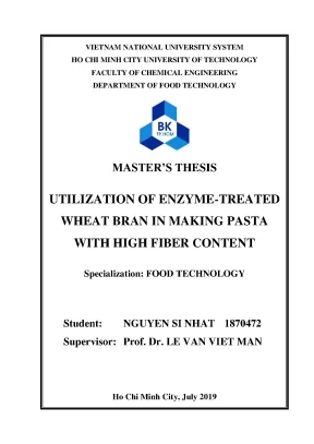 Luận văn thạc sĩ công nghệ thực phẩm utilization of enzyme treated wheat bran in making pasta with high fiber content