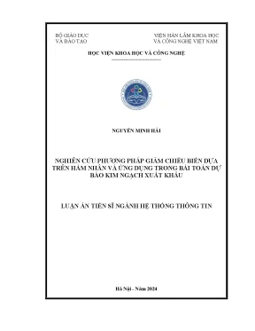 Nghiên cứu phương pháp giảm chiều biến dựa trên hàm nhân và ứng dụng trong bài toán dự báo kim ngạch xuất khẩu