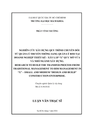 Luận văn thạc sĩ quản lý xây dựng nghiên cứu xây dựng quy trình chuyển đổi từ quản lý truyền thống sang quản lý bim tại doanh nghiệp thiết kế xây lắp x quy mô vừa và nhỏ ngành xây dựng