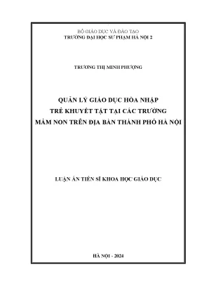 Quản lý giáo dục hòa nhập trẻ khuyết tật tại các trường mầm non trên địa bàn thành phố hà nội