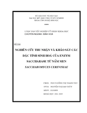 Nghiên cứu thu nhận và khảo sát các đặc tính sinh hóa của enzym saccharase từ nấm men saccharomyces cerevisiae