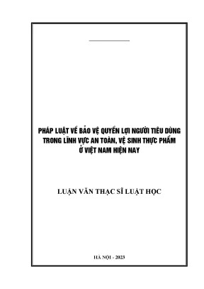 Pháp luật về bảo vệ quyền lợi người tiêu dùng trong lĩnh vực an toàn vệ sinh thực phẩm ở việt nam ta