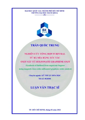 Luận văn thạc sĩ kỹ thuật hóa học nghiên cứu tổng hợp furfural từ bã mía bằng xúc tác oxit sắt từ sulfonate garphene oxit