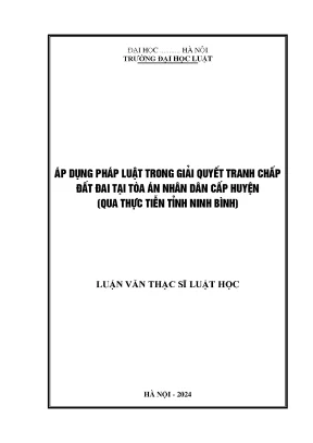 Áp dụng pháp luật trong giải quyết tranh chấp đất đai tại tòa án nhân dân cấp huyện qua thực tiễn tỉnh ninh bình