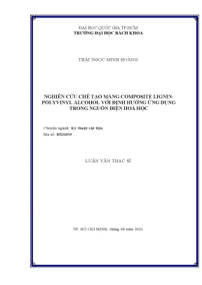 Luận văn thạc sĩ kỹ thuật vật liệu nghiên cứu chế tạo màng composite lignin polyvinyl alcohol với định hướng ứng dụng trong nguồn điện hóa học