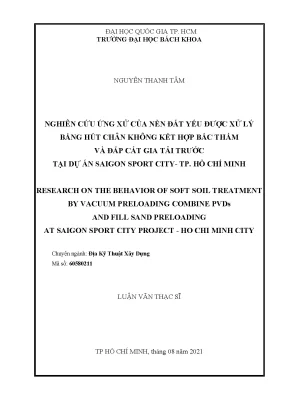 Luận văn thạc sĩ địa kỹ thuật xây dựng nghiên cứu ứng xử của nền đất yếu được xử lý bằng hút chân không kết hợp bấc thấm và đắp cát gia tải trước tại dự án saigon sport city tp hồ chí minh
