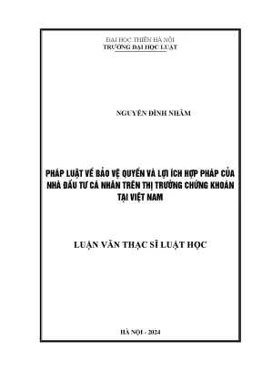 Pháp luật về bảo vệ quyền và lợi ích hợp pháp của nhà đầu tư cá nhân trên thi trường chứng khoán tại việtnam