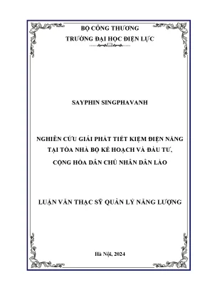 Nghiên cứu giải pháp tiết kiệm điện năng tại tòa nhà bộ kế hoạch và đầu tư cộng hòa dân chủ nhân dân lào