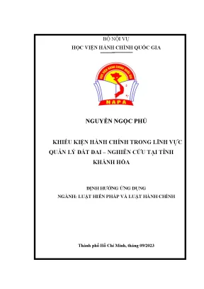 Luận văn thạc sĩ luật hiến pháp và luật hành chính khiếu kiện hành chính trong lĩnh vực quản lý đất đai nghiên cứu tại tỉnh khánh hòakhiếu kiện hành chính trong lĩnh vực quản lý đất đai nghiên cứu tại tỉnh khánh hòa