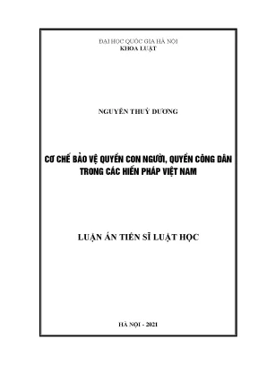 Cơ chế bảo vệ quyền con người quyền công dân trong các hiến pháp việt nam