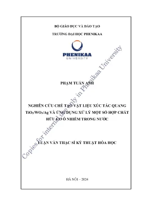 Nghiên cứu chế tạo vật liệu xúc tác quang tio2 wo3 ag và ứng dụng xử lý một số hợp chất hữu cơ ô nhiễm trong nước