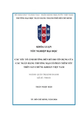 Các yếu tố ảnh hưởng đến rủi ro tín dụng của các ngân hàng thương mại cổ phần niêm yết trên sàn chứng khoán việt nam