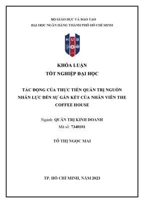 Tác động của thực tiễn quản trị nguồn nhân lực đến sự gắn kết của nhân viên the coffee house