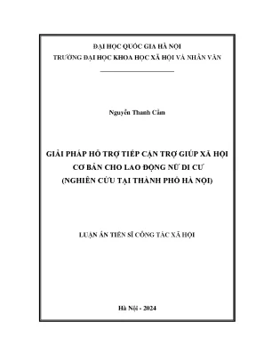 Giải pháp hỗ trợ tiếp cận trợ giúp xã hội cơ bản cho lao động nữ di cư nghiên cứu tại thành phố hà nội