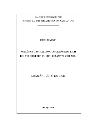 Nghiên cứu sự hài lòng của khách du lịch đối với điểm đến du lịch di sản tại việt nam