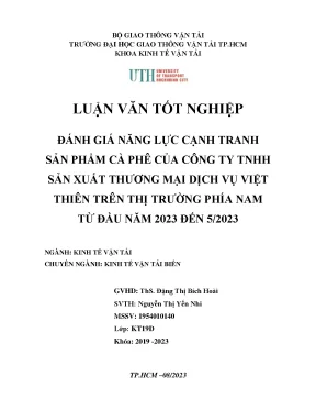 Đánh giá năng lực cạnh tranh sản phẩm cà phê của công ty tnhh sản xuất thương mại dịch vụ việt thiên trên thị trường phía nam từ đầu năm 2023 đến 5 2023